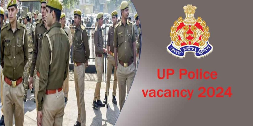 UP Police Vacancy 2024